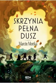 eBook Skrzynia pe�na dusz. Nie ma tego Z�ego. Tom 3 mobi epub