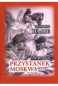 Przystanek Moskwa. Niemiecki lekarz na froncie wschodnim 1941-1942