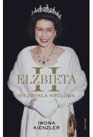 El�bieta II. Niezwyk�a kr�lowa
