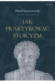 Jak praktykowa� stoicyzm