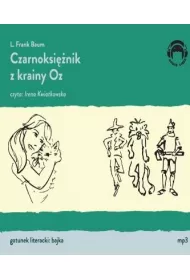 Audiobook Czarnoksinik z Krainy Oz. Kraina Oz. Tom 1 mp3