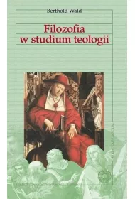 Vademecum filozofii. Filozofia w studium teologii