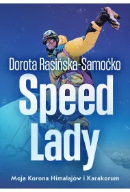 eBook Speed Lady. Moja Korona Himalajw i Karakorum epub
