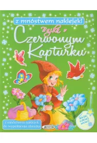 Bajka o Czerwonym Kapturku z mn�stwem naklejek