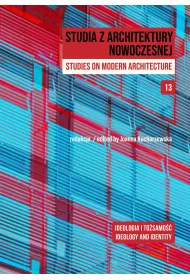 Studia z Architektury Nowoczesnej. Tom 13. Ideologia i to�samo��
