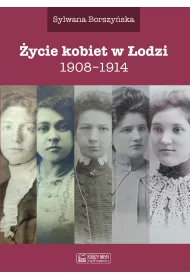 �ycie kobiet w �odzi 1908-1914