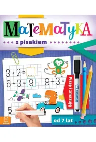 Matematyka z pisakiem. Pisz� i zmazuj� od 7 lat