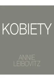 Annie Leibovitz. Kobiety