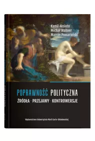 Poprawno�� polityczna. �r�d�a, przejawy, kontrowersje