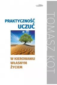 Praktyczno uwanoci w kierowaniu wasnym yciem