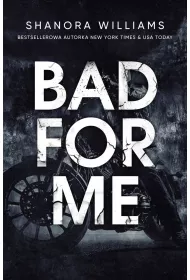 Bad for me