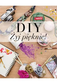 DIY. �yj pi�knie!