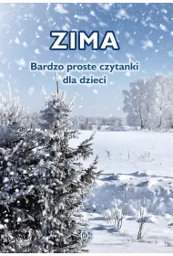 Zima. Bardzo proste czytanki dla dzieci