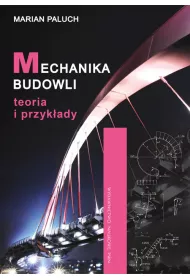 Mechanika budowli teoria i przyk�ady