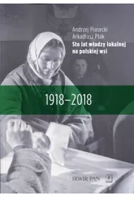 Sto lat w�adzy lokalnej na polskiej wsi