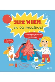 Ju� wiem, jak to mo�liwe!