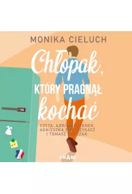 Audiobook Chopak, ktry pragn kocha. Dziewczyna, ktra czua zbyt mocno. Tom 2 mp3