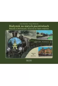 Bia�ystok na starych poczt�wkach