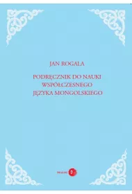 Podrcznik do nauki wspczesnego jzyka mongolskiego