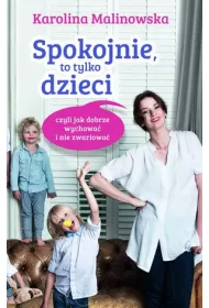 Spokojnie to tylko dzieci * *