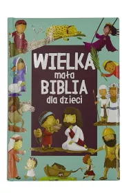 Wielka ma�a biblia dla dzieci