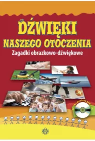 D�wi�ki naszego otoczenia Zagadki obrazkowo-d�wi�kowe