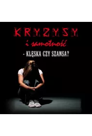 Audiobook Kryzysy i samotno - klska czy szansa? mp3