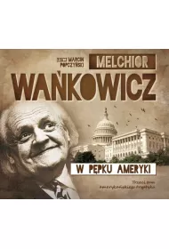 Audiobook W p�pku ameryki ameryka�ski tryptyk Tom 3 CD