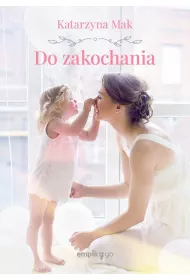 Do zakochania