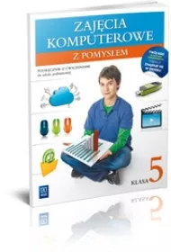 Informatyka SP KL 5. Podr�cznik z �wiczeniami. Zaj�cia komputerowe. Z pomys�em (2013)