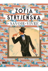 Zofia Stryje�ska. Savoir-vivre