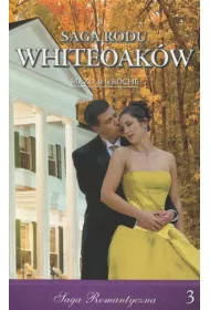Poranek w Jalnie. Cz 1. Saga Rodu Whiteoakw. Tom 3