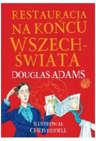 Restauracja na ko�cu wszech�wiata. Edycja ilustrowana