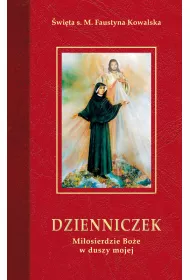 Dzienniczek. Mi�osierdzie Bo�e w duszy mojej
