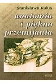 Anatomia i pi�kno przemijania