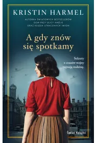 A gdy zn�w si� spotkamy