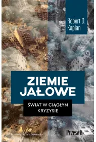 Ziemie ja�owe. �wiat w ci�g�ym kryzysie