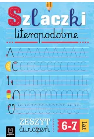 Szlaczki literopodpobne. Zeszyt �wicze�