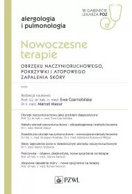 Nowoczesne terapie obrz�ku naczynioruchowego, pokrzywki i atopowego zapalenia sk�ry