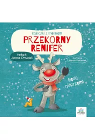 Bajeczki z mora�em. Przekorny renifer