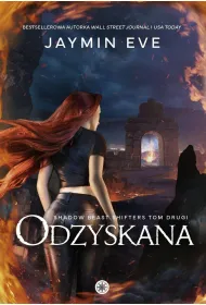 Odzyskana. Shadow Beast Shifters. Tom 2
