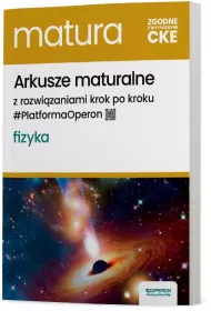 Arkusze maturalne. Fizyka. Zakres rozszerzony