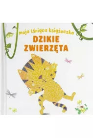 Moja l�ni�ca ksi��eczka. Dzikie zwierz�ta