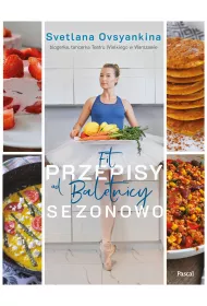 Fit przepisy od baletnicy sezonowo