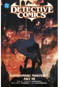 Batman Detective Comics. Gothamski Nokturn. Tom 5. Akt III