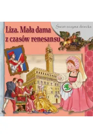 �wiat oczyma dziecka Liza Ma�a dama z czas�w renesansu