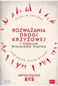 Rozwa�ania Drogi Krzy�owej i Homilie Wielkiego Pi�tku