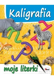 Kaligrafia. Moje literki