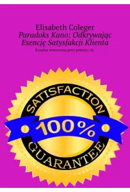 eBook Paradoks Kano: Odkrywajc Esencj Satysfakcji Klienta mobi epub