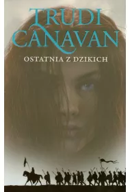 Ostatnia z Dzikich. Era Pi�ciorga. Tom 2